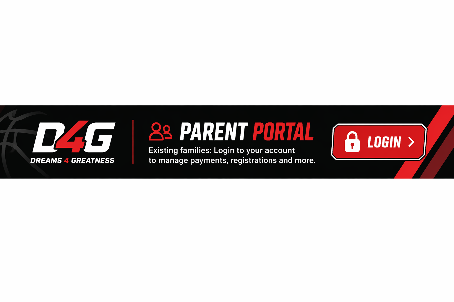 D4G Parent Portal — Dreams 4 Greatness